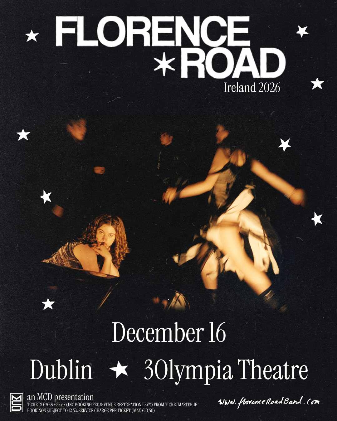 Concert poster for Florence Road's "Ireland 2026" tour. Features a dark, grainy photo of the four band members in motion, surrounded by graphic white stars. Text details a performance on December 16 at the 3Olympia Theatre in Dublin.