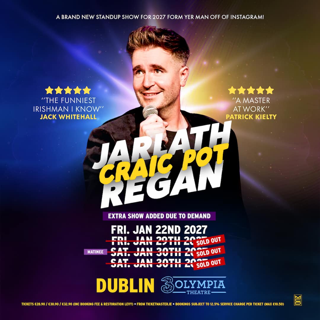 Tour poster for Jarlath Regan’s standup show "Craic Pot" at Dublin's 3Olympia Theatre. Shows sold-out dates in January 2027 and a newly added show on Friday, January 22nd, 2027. Features quotes from Jack Whitehall and Patrick Kielty.