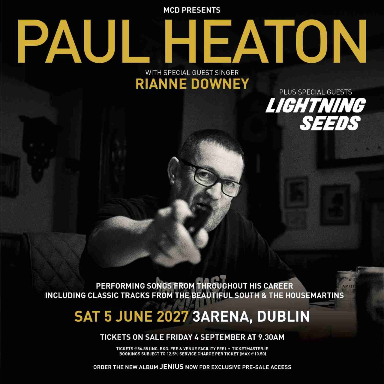 Paul Heaton performing with special guests Rianne Downey and Lightning Seeds, with details for his 5 June 2027 show at 3Arena Dublin.
