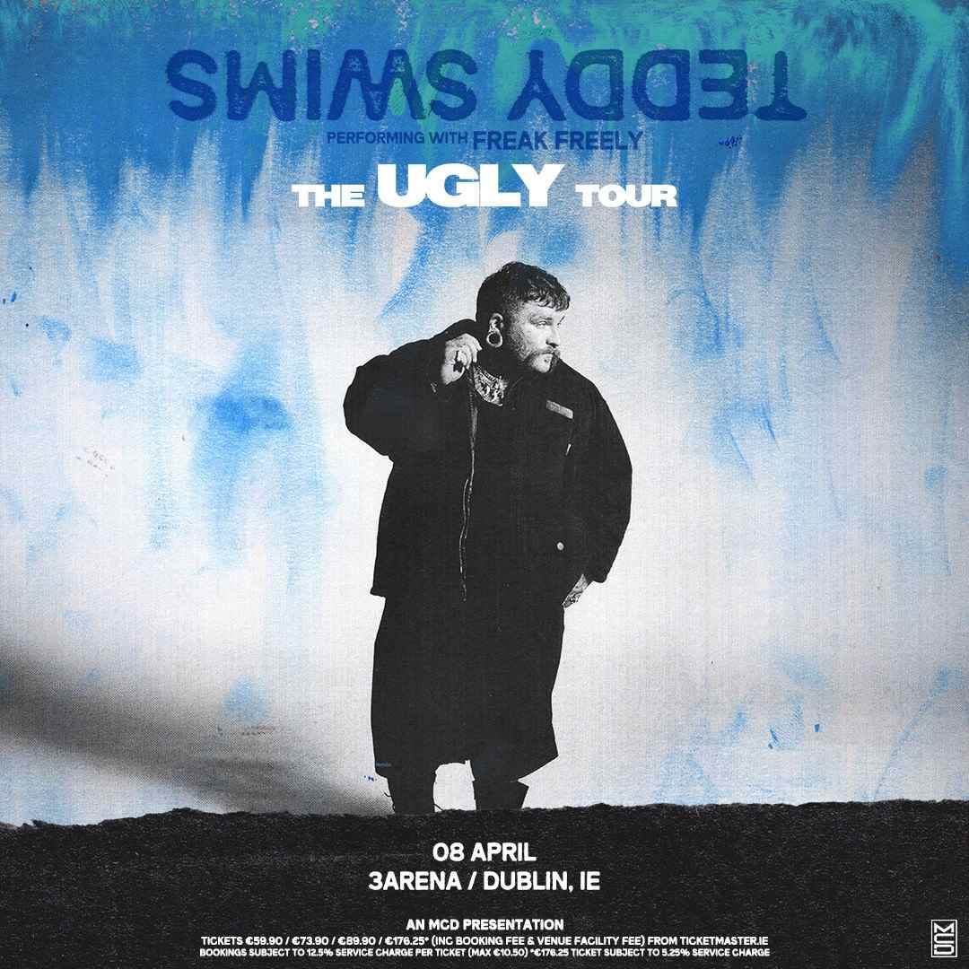 Promotional poster for Teddy Swims' The Ugly Tour featuring the 3Arena Dublin show on 8 April with Freak Freely.