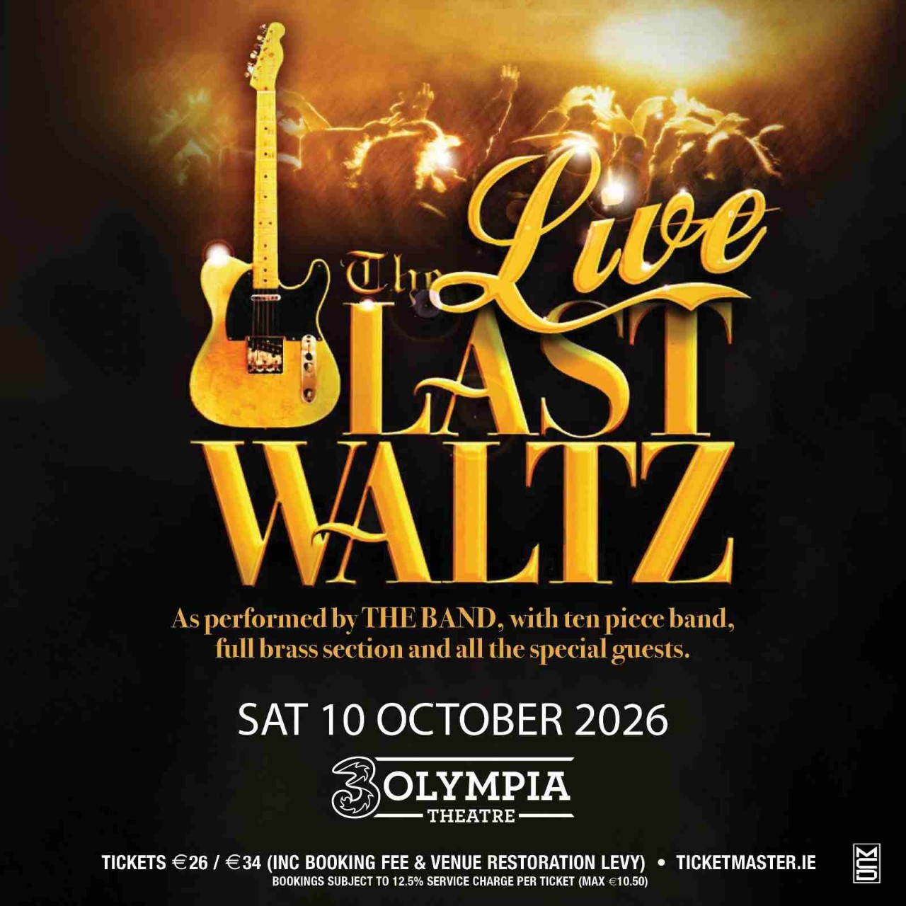 Promotional poster for The Last Waltz Live featuring the 3Olympia Theatre and Saturday 10 October 2026 event date
