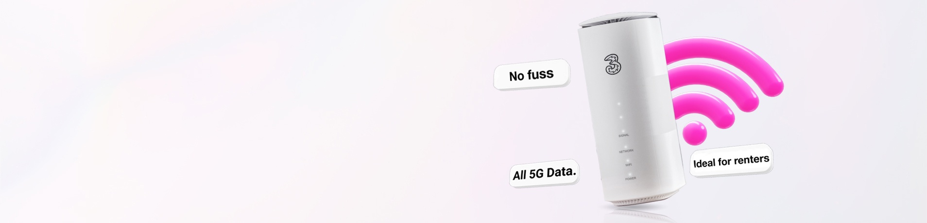 5G broadband router with pink Wi-Fi signal icon and text labels: "No fuss," "All 5G Data," and "Ideal for renters."