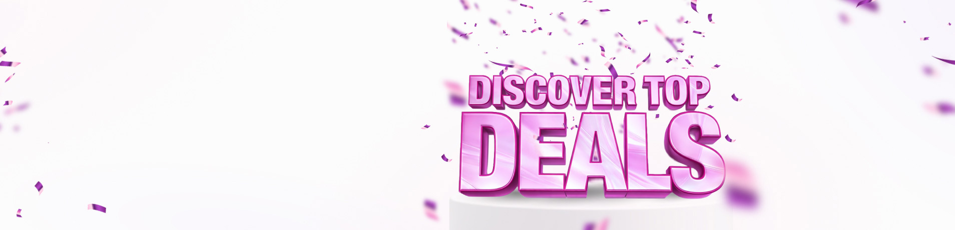3D metallic pink text reading "DISCOVER TOP DEALS" sitting on a white podium with falling purple confetti on a white background.